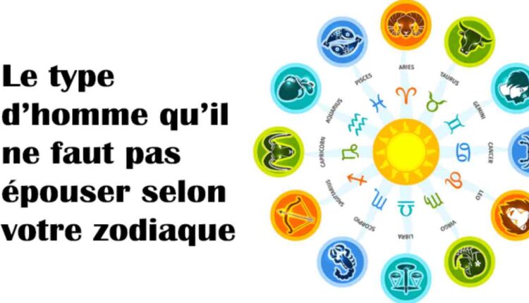 Le type d’homme qu’il ne faut pas épouser selon votre zodiaque
