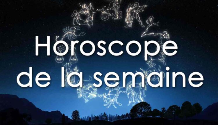 horoscope de la semaine