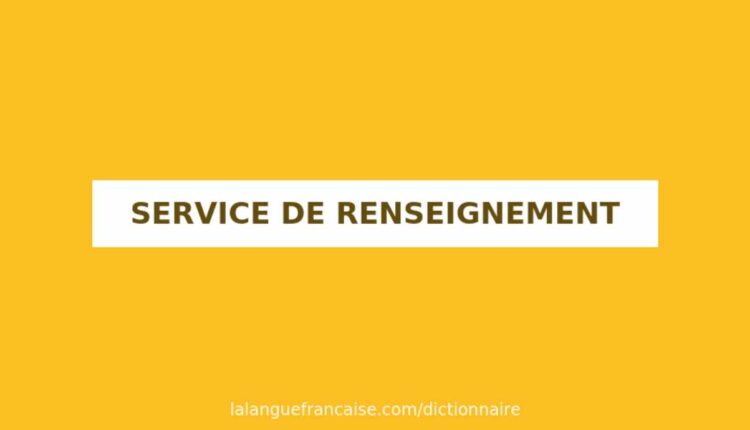 Agent de renseignement @ La langue française