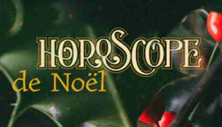 ’horoscope de Noël