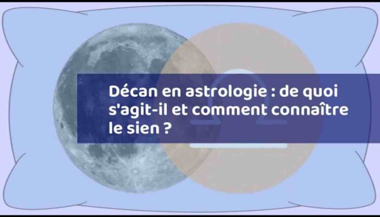 Décan en astrologie