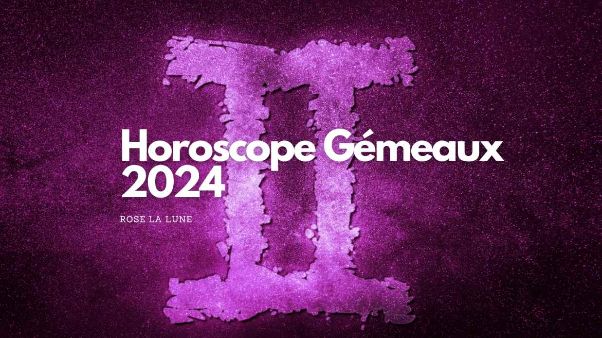 Horoscope du Gémeaux 2024 découvrez ce que les astres vous réservent